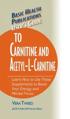 Guía del usuario de carnitina y acetil-L-carnitina - User's Guide to Carnitine and Acetyl-L-Carnitine