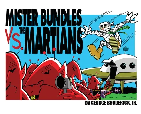 Mister Bundles VS. Los marcianos - Mister Bundles VS. The Martians