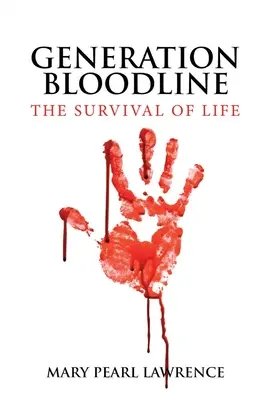 Generation Bloodline La supervivencia de la vida - Generation Bloodline the Survival of Life