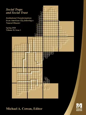 Trampas sociales y confianza social: Transformaciones institucionales en una ciudad estadounidense tras una catástrofe natural - Social Traps and Social Trust: Institutional Transformations in an American City Following a Natural Disaster