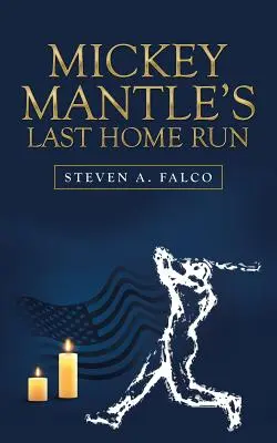 El último home run de Mickey Mantle - Mickey Mantle's Last Home Run