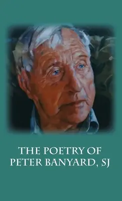 La poesía de Peter Banyard SJ - The Poetry of Peter Banyard SJ