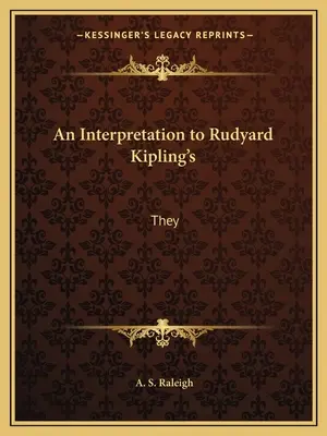 Una Interpretación a Rudyard Kipling's Ellos - An Interpretation to Rudyard Kipling's: They