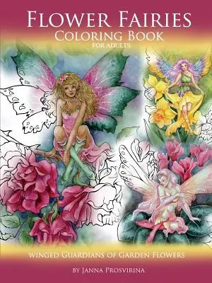 Hadas de las Flores: Libro para colorear para adultos: Guardianes alados de las flores del jardín - Flower Fairies: Coloring Book for Adults: Winged Guardians of Garden Flowers