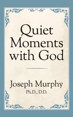 Momentos de tranquilidad con Dios - Quiet Moments with God