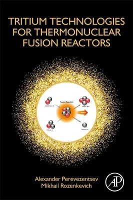 Tecnologías de tritio para reactores de fusión termonuclear - Tritium Technologies for Thermonuclear Fusion Reactors