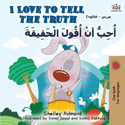 I Love to Tell the Truth (Libro Bilingüe Inglés Árabe) - I Love to Tell the Truth (English Arabic Bilingual Book)