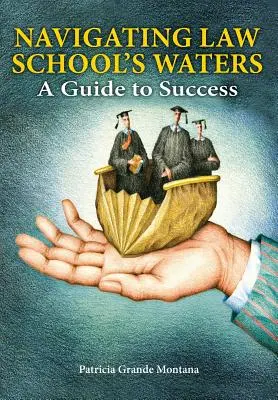 Navegando por las aguas de la Facultad de Derecho: Guía para el éxito - Navigating Law School's Waters: A Guide to Success