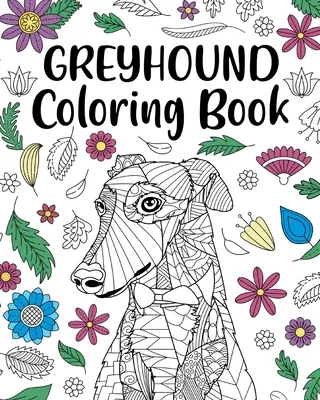 Libro para colorear de galgos - Greyhound Coloring Book