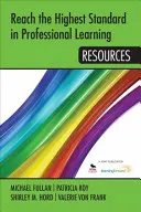 Alcanzar el máximo nivel en el aprendizaje profesional: Recursos - Reach the Highest Standard in Professional Learning: Resources