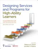 Diseño de servicios y programas para alumnos con altas capacidades: Una guía para la educación de superdotados - Designing Services and Programs for High-Ability Learners: A Guidebook for Gifted Education