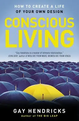 Vida consciente: Encontrar la alegría en el mundo real - Conscious Living: Finding Joy in the Real World