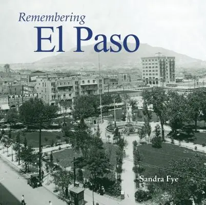 Recordando El Paso - Remembering El Paso