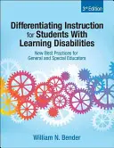 Diferenciación de la enseñanza para alumnos con dificultades de aprendizaje: Nuevas buenas prácticas para educadores generales y especiales - Differentiating Instruction for Students With Learning Disabilities: New Best Practices for General and Special Educators