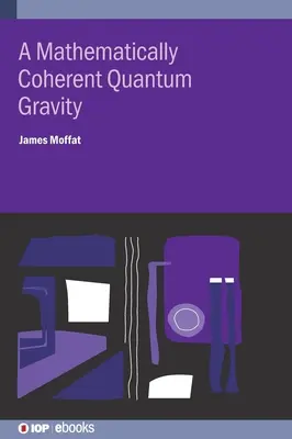 Una gravedad cuántica matemáticamente coherente - A Mathematically Coherent Quantum Gravity