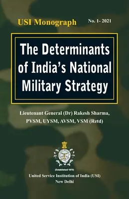 Los determinantes de la estrategia militar nacional de la India - The Determinants of India's National Military Strategy