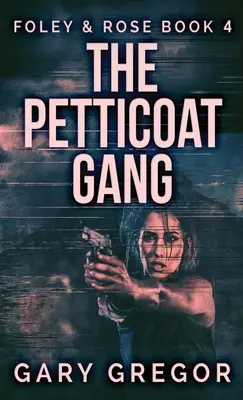 La pandilla de las enaguas - The Petticoat Gang