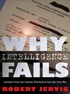 Por qué falla la inteligencia - Why Intelligence Fails