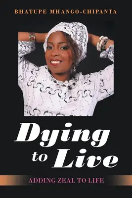 Morir para vivir: Añadir celo a la vida - Dying to Live: Adding Zeal to Life