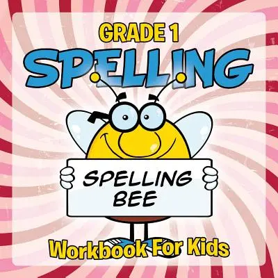 Ortografía Grado 1: Cuaderno de ejercicios para niños - Grade 1 Spelling: Workbook For Kids