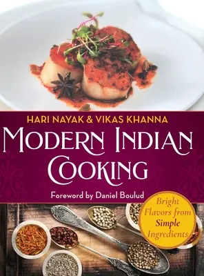 Cocina india moderna: Ilustrada - Modern Indian Cooking: Illustrated