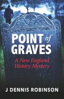 Punto de Graves: Un misterio de la historia de Nueva Inglaterra - Point of Graves: A New England History Mystery