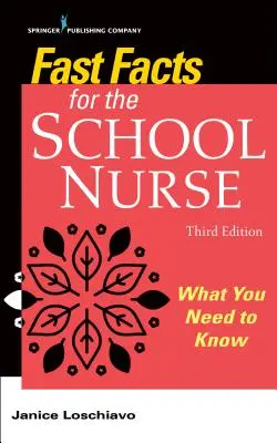 Datos básicos para la enfermera escolar: Lo que hay que saber - Fast Facts for the School Nurse: What You Need to Know