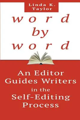 Palabra a palabra: Un editor guía a los escritores en el proceso de autoedición - Word by Word: An Editor Guides Writers in the Self-Editing Process