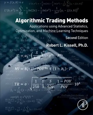 Métodos de negociación algorítmica: Aplicaciones con técnicas avanzadas de estadística, optimización y aprendizaje automático - Algorithmic Trading Methods: Applications Using Advanced Statistics, Optimization, and Machine Learning Techniques