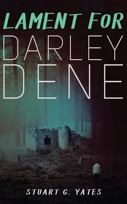 Lamento por Darley Dene - Lament for Darley Dene