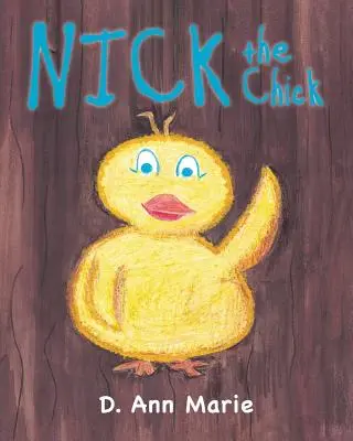 Nick el pollito - Nick the Chick