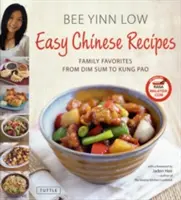 Recetas chinas fáciles: Los favoritos de la familia, desde Dim Sum hasta Kung Pao - Easy Chinese Recipes: Family Favorites from Dim Sum to Kung Pao