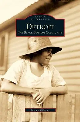 Detroit: La Comunidad del Fondo Negro - Detroit: The Black Bottom Community