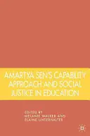 El enfoque basado en las capacidades de Amartya Sen y la justicia social en la educación - Amartya Sen's Capability Approach and Social Justice in Education
