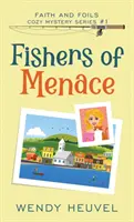 Fishers of Menace: Faith and Foils Cozy Mystery Series - Libro #1 - Fishers of Menace: Faith and Foils Cozy Mystery Series - Book #1