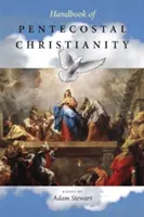 Manual del cristianismo pentecostal - Handbook of Pentecostal Christianity