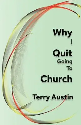 Por qué dejé de ir a la iglesia - Why I Quit Going to Church