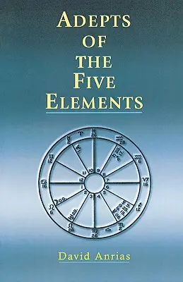 Adeptos de los cinco elementos - Adepts of the Five Elements