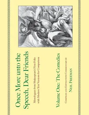 Una vez más al habla, queridos amigos: Las Comedias, Volumen 1 - Once More unto the Speech, Dear Friends: The Comedies, Volume 1