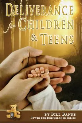 Liberación para niños y adolescentes - Deliverance for Children and Teens