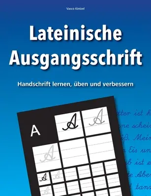 Alfabeto latino - aprenda, nombre y mejore su caligrafía - Lateinische Ausgangsschrift - Handschrift lernen, ben und verbessern