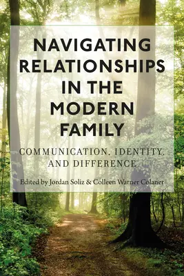 Las relaciones en la familia moderna: comunicación, identidad y diferencia - Navigating Relationships in the Modern Family; Communication, Identity, and Difference