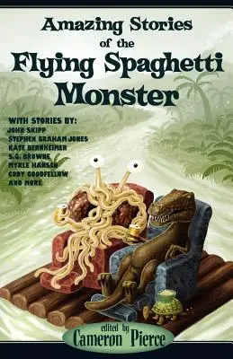 Historias asombrosas del Monstruo de Espagueti Volador - Amazing Stories of the Flying Spaghetti Monster