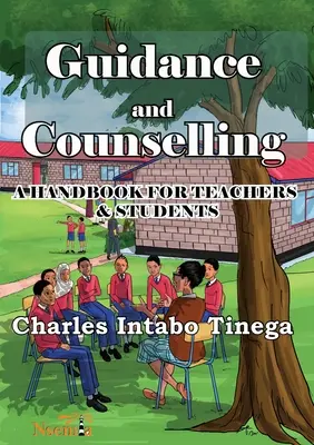 Orientación y asesoramiento: Manual para profesores y estudiantes - Guidance and Counselling: A Handbook for Teachers and Students