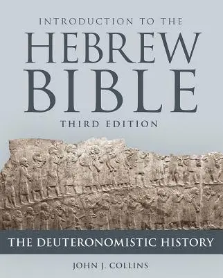 Introducción a la Biblia hebrea, tercera edición - La historia deuteronomista - Introduction to the Hebrew Bible, Third Edition - The Deuteronomistic History