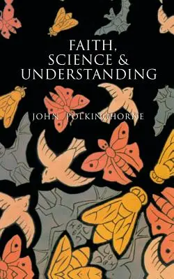 Fe, ciencia y comprensión - Faith, Science and Understanding