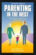 Afrontar el reto de la paternidad en Occidente: Una perspectiva islámica - Meeting the Challenge of Parenting in the West: An Islamic Perspective