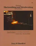 Herrería y metalistería prácticas - Practical Blacksmithing and Metalworking