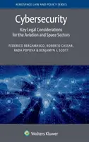 Ciberseguridad: Consideraciones jurídicas clave para los sectores aeronáutico y espacial - Cybersecurity: Key Legal Considerations for the Aviation and Space Sectors