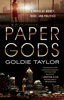 Dioses de papel: una novela sobre dinero, raza y política - Paper Gods: A Novel of Money, Race, and Politics